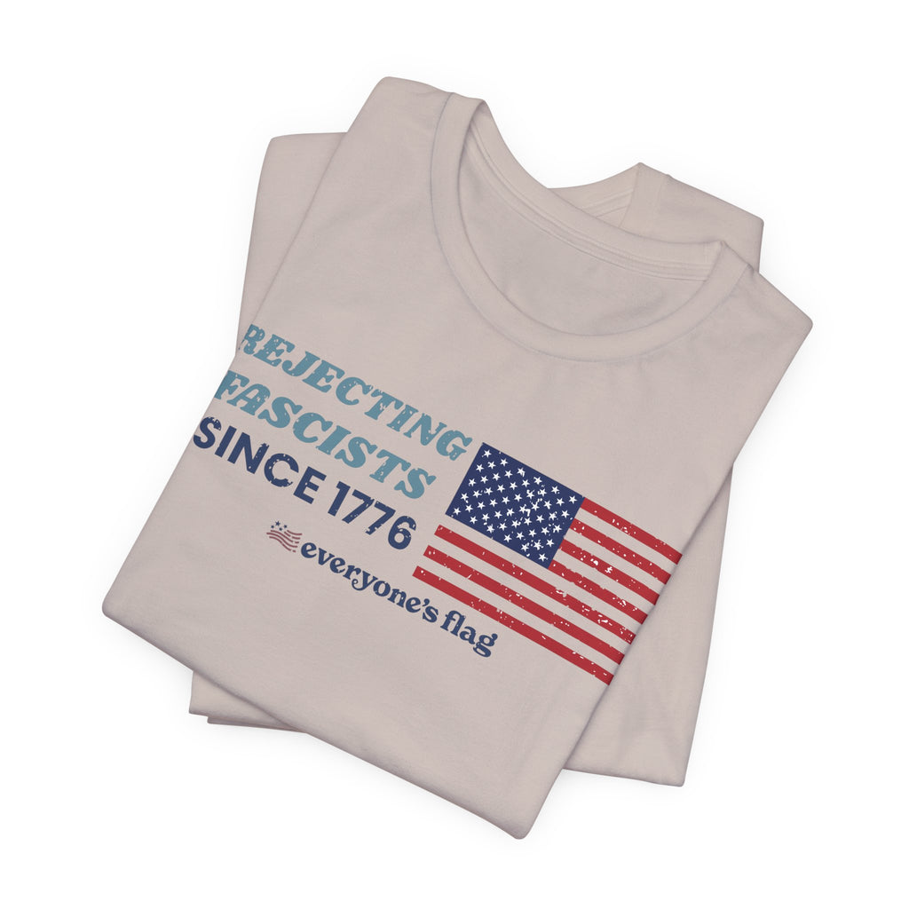 Rejecting Fascists 250 Years - Unisex Short Sleeve Tee