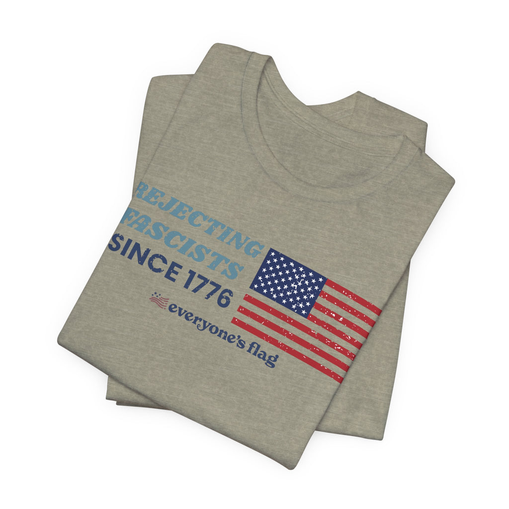 Rejecting Fascists 250 Years - Unisex Short Sleeve Tee