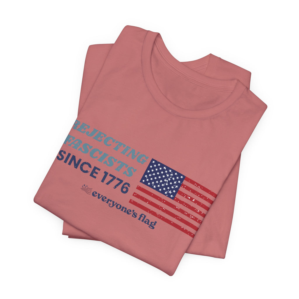 Rejecting Fascists 250 yrs. Unisex Short Sleeve Tee - White
