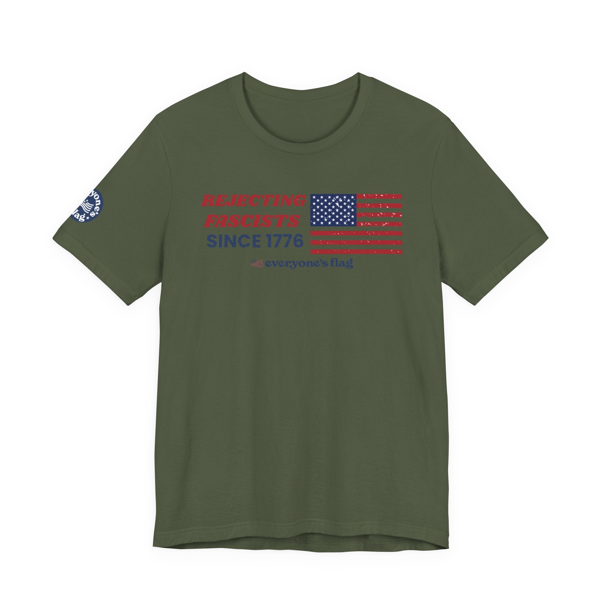 Everyone's Flag Rejecting Fascists for 250 yrs. -Tee 2
