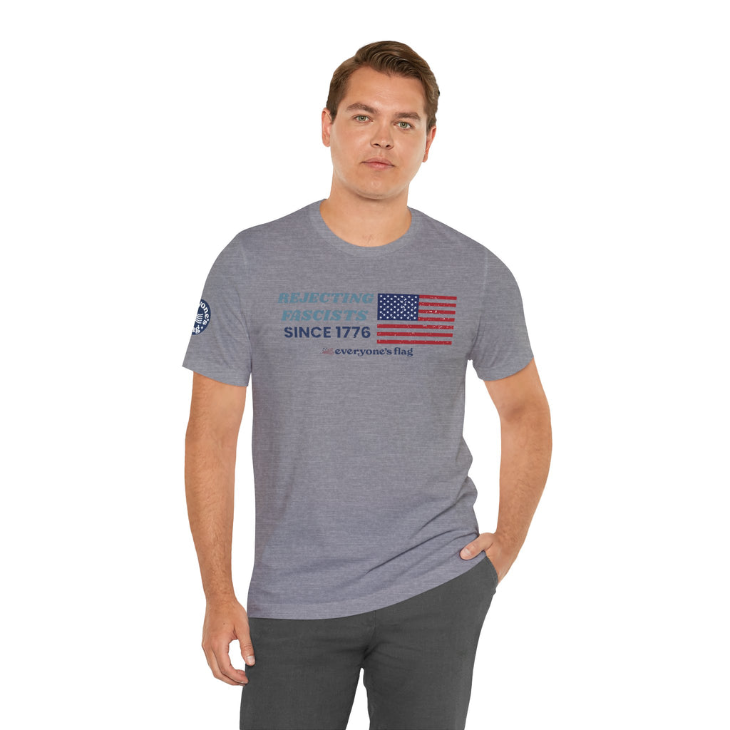Rejecting Fascists 250 Years - Unisex Short Sleeve Tee