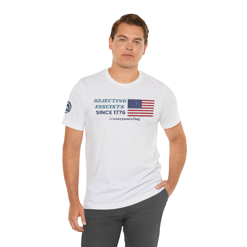 Rejecting Fascists 250 Years - Unisex Short Sleeve Tee
