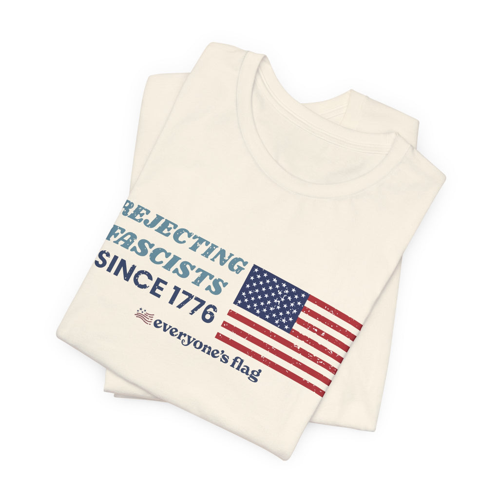 Rejecting Fascists 250 yrs. Unisex Short Sleeve Tee - White